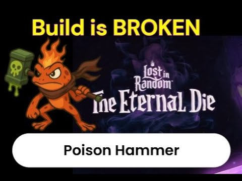 Poison Hammer Build is BROKEN in Lost in Random: Eternal Die