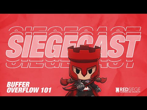 SIEGECAST: Buffer Overflow 101