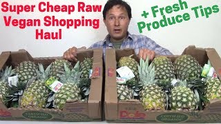 Super Cheap Raw Vegan Shopping Haul + Fresh Produce Tips
