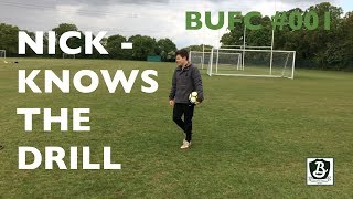 BUFC - Know The Drill #001 - Nick