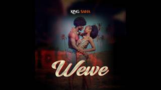 Download lagu Wewe - King Saha [Lyrics] mp3