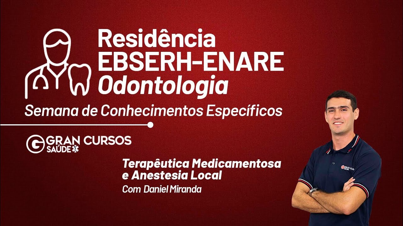 Residência EBSERH - ENARE Odontologia - Específicos | Terapêutica medicamentosa com Daniel Miranda