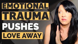 #1 Reason Why You Push Love Away: Self Sabotaging Behaviors in Relationships You Can Heal