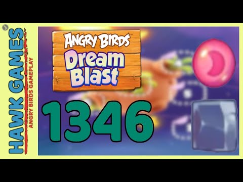 Angry Birds Dream Blast Level 1346 - Walkthrough, No Boosters