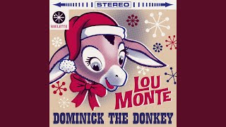 Dominick the Donkey (The Italian Christmas Donkey) (with Joe Reisman's Orchestra and Chorus)...