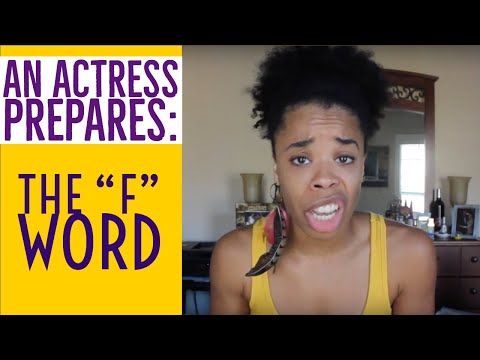 An Actress Prepares: The 'F' Word