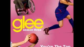 Glee - You&#39;re The Top