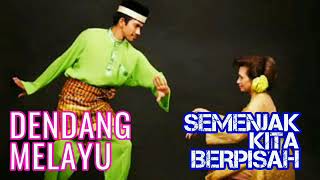 Download lagu DENDANG MELAYU | SEMENJAK KITA BERPISAH mp3