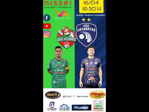 DOIS VIZINHOS x FOZ CATARATAS