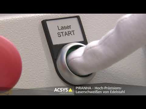 ACSYS PIRANHA Laser welding DE EN