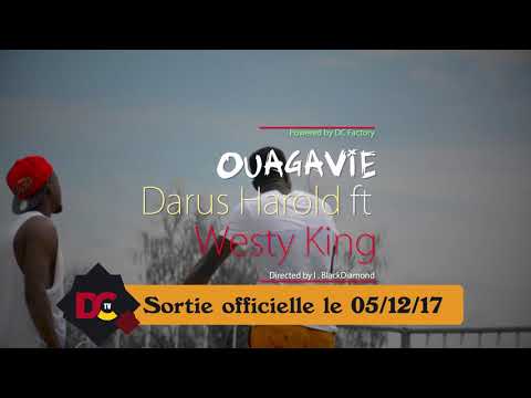 OuagaVie - Darus Ft Westy King by DC Factory 2017 (Official Teaser)