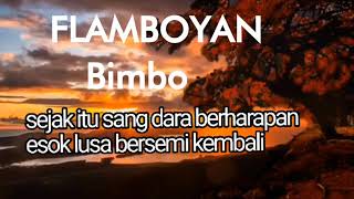 Download lagu Bimbo - Flamboyan lirik - Tembang, Lagu kenangan / lagu jadul lawas mp3 Download lagu Bimbo - Flamboyan lirik - Tembang, Lagu kenangan / lagu jadul lawas mp3