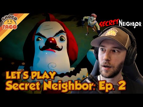 Let's Play SECRET NEIGHBOR: Ep. 2 ft. chocoTaco, Reid, chun, OGPickle, and Raaandy