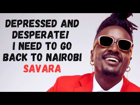 1328. Depressed And Desperate! I Need To Go Back To Nairobi - Savara (@sautisol) #ThePlayHouse