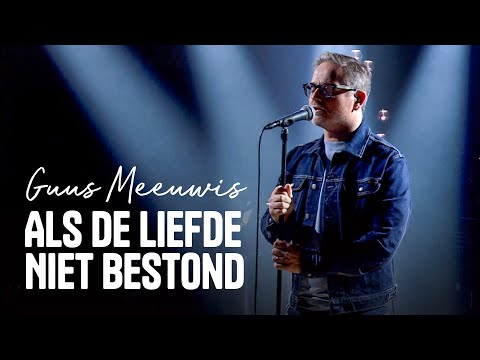 Guus Meeuwis - ‘Als De Liefde Niet Bestond’ | Liefde voor Muziek | Seizoen 11 | VTM