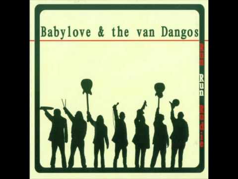 Babylove & The Van Dangos-Rudeboy
