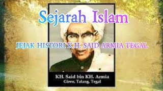 Download lagu KISAH ULAMA  K.H. SAID ARMIA TEGAL mp3