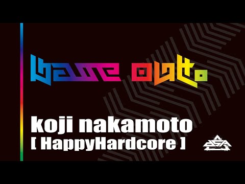 base out. Stay Home Mix | DJ koji nakamoto [Happy Hardcore]