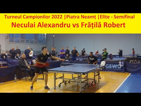 Neculai Alexandru vs Frățilă Robert |TC Piatra Neamt 2022 |Elite Semifinal