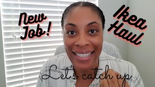 catch up with me | new job, Ikea haul, and a special guest! | Dee's Vlogs