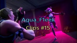 Aqua_F1eek Clips #15 （SING BY Aqua_F1eek ）