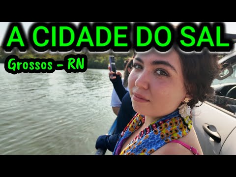 A CIDADE DO SAL – GROSSOS – Rio Grande do Norte – Eu, Júlia e Levy #pauloselhorst #levyselhorst