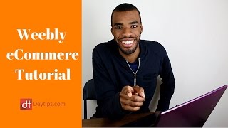 How to Build a Weebly E-Commerce Website | A Weebly Tutorial