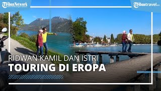 Ridwan Kamil Touring 600 Km di Eropa, Berdua Saja dengan Istri