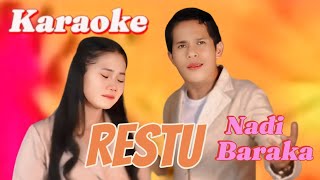 Download lagu RESTU - Nadi Baraka Karaoke mp3