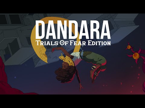 Dandara Trials of Fear Edition - Launch Trailer thumbnail