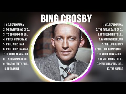 Bing Crosby Top Of The Music Hits 2024 - Most Popular Hits Playlist