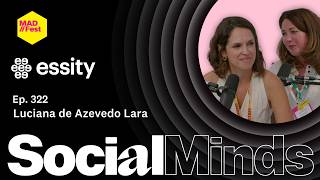 Essity on breaking the mould and cultural credibility in the creator age | Luciana de Azevedo Lara