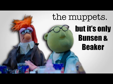 The Muppets (2015) but it’s only Bunsen and Beaker