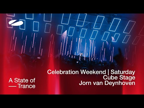 Jorn van Deynhoven live at A State of Trance Celebration Weekend (Saturday | Cube Stage) [Audio]