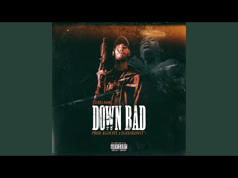 Down Bad