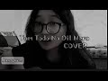 Tum Todo Na Dil Mera Cover SillyJAAS