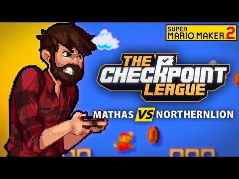 CHECKPOINT LEAGUE Vs. Northernlion | Super Mario Maker 2 - WEEK 1