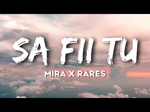MIRA x rares - Sa Fii Tu // VERSURI