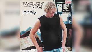 Trancelucent feat.Regi - Lonely (Original Vocal Mix)