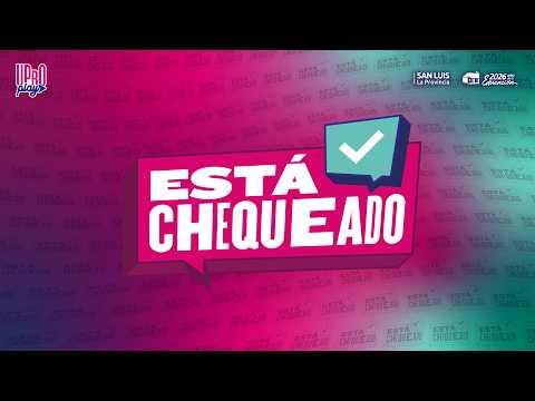 Está Chequeado | PROGRAMA Nº2 | Temporada 2 UproPlay 2026