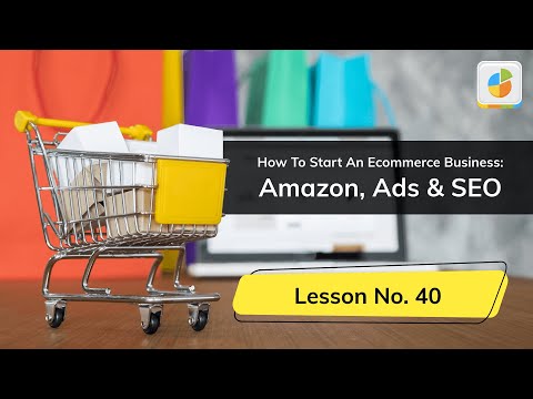 How To Start An Ecommerce Business in 2020 Course Preview