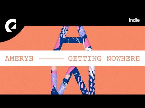 Ameryh - Getting Nowhere