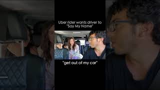 When The Uber "Say My Name" Scam Goes Completely Wrong