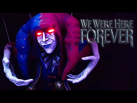 We Were Here Forever ► КООП-СТРИМ