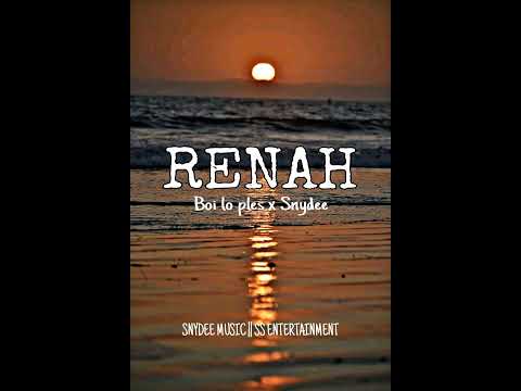 Renah by Boi lo ples x Snydee💀 hope ya'll like it