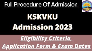 KSKVKU Admission 2023: Application (Soon), Dates, Eligibility, Pattern, Syllabus