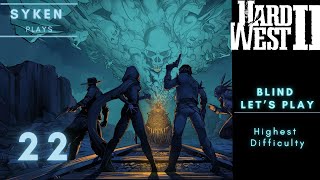 22 Hard West 2 - Let's Play on the Hardest Difficulty (Nightmare+)