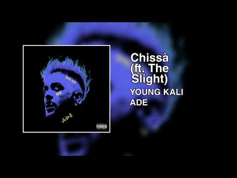 YOUNG KALI - Chissà (feat. The Slight)