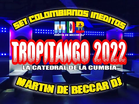TROPITANGO 2022 - ENGANCHADOS NUEVOS - SET DJ