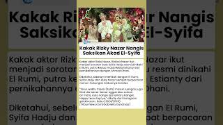 Kakak Rizky Nazar Menangis Saksikan Akad Nikah El Rumi dan Syifa Hadju: Nggak Bisa Nahan Air Mata
